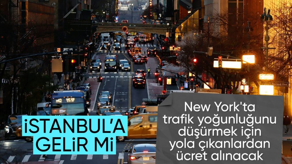 abdde dikkat ceken uygulama new yorkta artik trafik yogunlugu ucreti alinacak nFf4XGNF