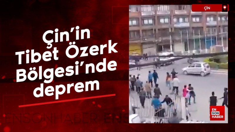 cinin tibet ozerk bolgesinde deprem re8fY7a7