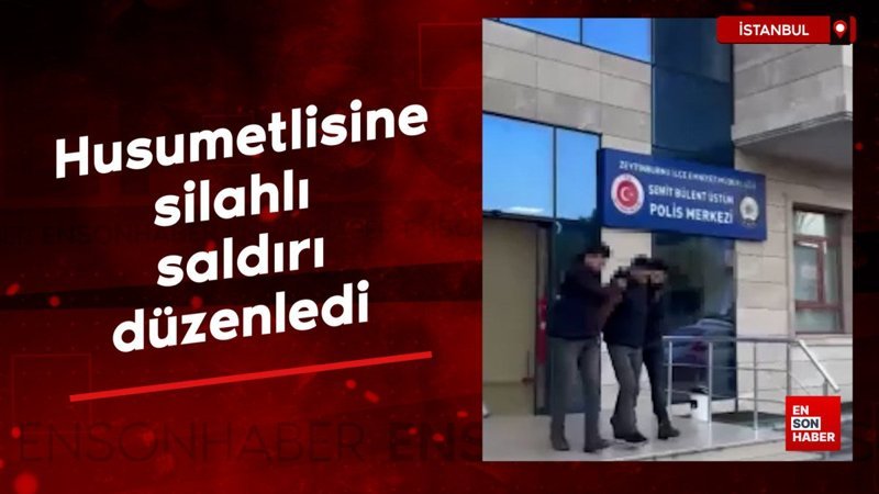 istanbulda husumetlisine silahli saldiri duzenledi vnq1nWVX