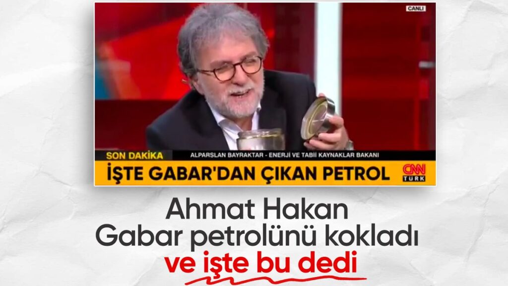 ahmet hakan gabar dagindan cikan petrolu kokladi fgN9s9PS