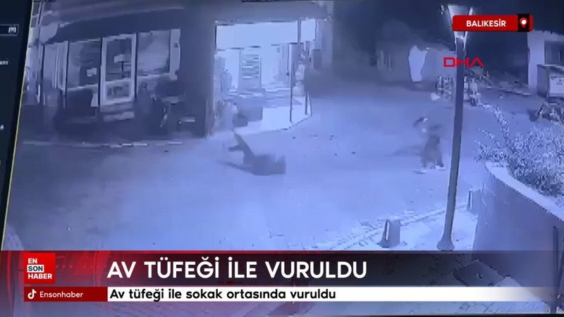 balikesirde av tufegi ile sokak ortasinda vuruldu