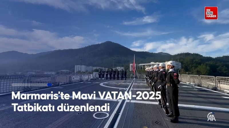 mavi vatan 2025 tatbikatinin seckin gozlemci gunu basladi mSRrDuam