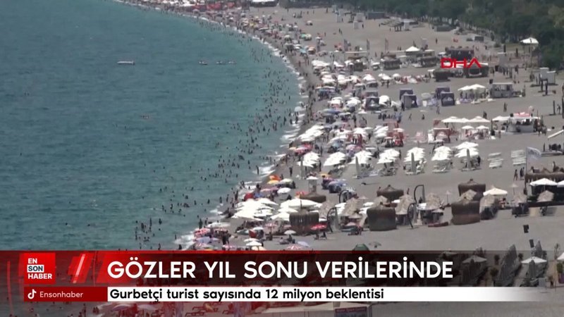 turizmde gozler yil sonu verilerinde gurbetci turist sayisinda 12 milyon beklentisi MQSeOJz2