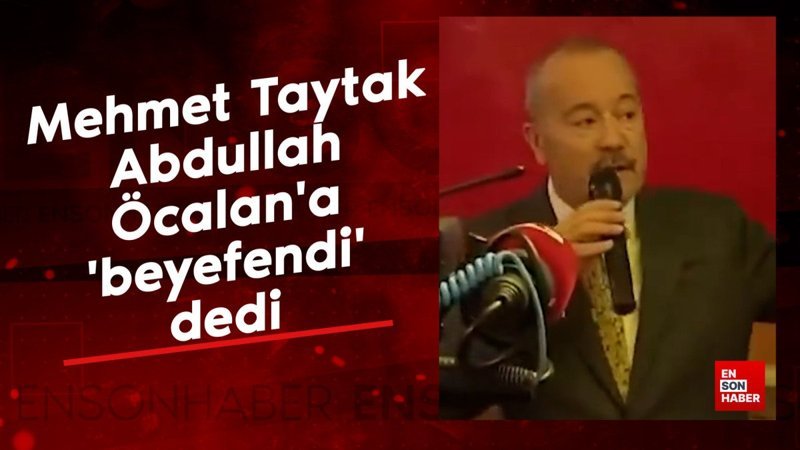 mhp milletvekili mehmet taytak abdullah ocalana beyefendi dedi OVlckG1C