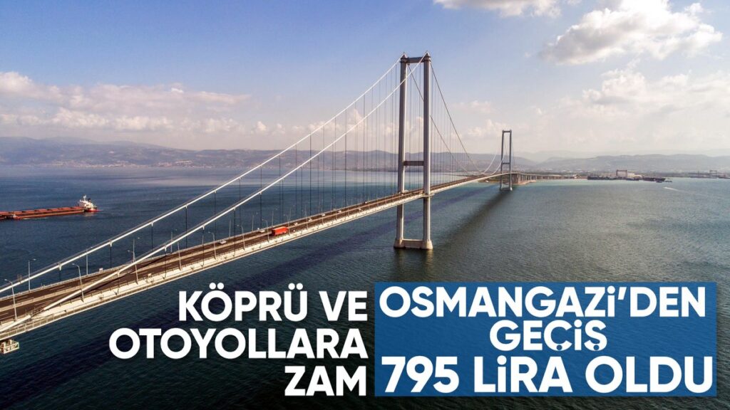 yeni otoyol ve kopru gecis ucretleri aciklandi gDDWTeaz
