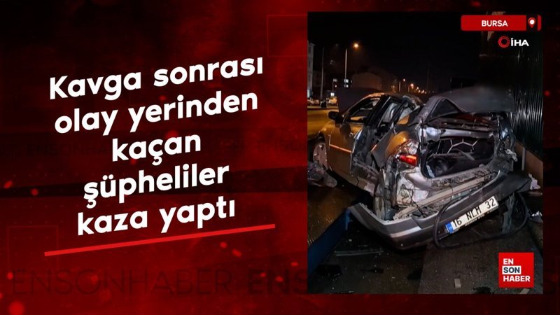 Bursa'da bıçaklı kavga sonrası olay yerinden kaçan şüpheliler kaza yaptı 1 bursada bicakli kavga sonrasi olay yerinden kacan supheliler kaza yapti tge373iJ