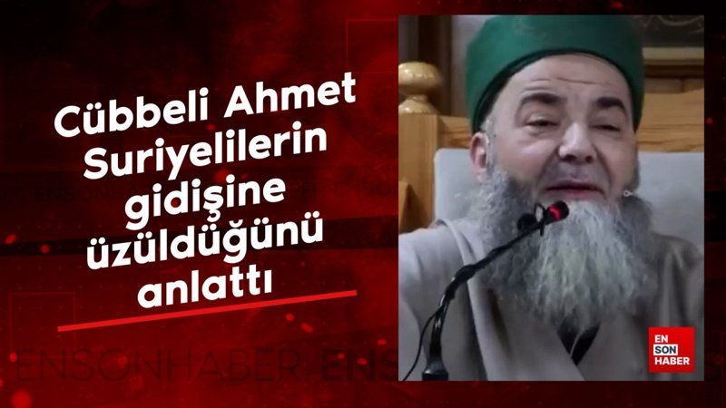 cubbeli ahmet suriyelilerin gidisine uzuldugunu anlatti 4Hyr9SIH