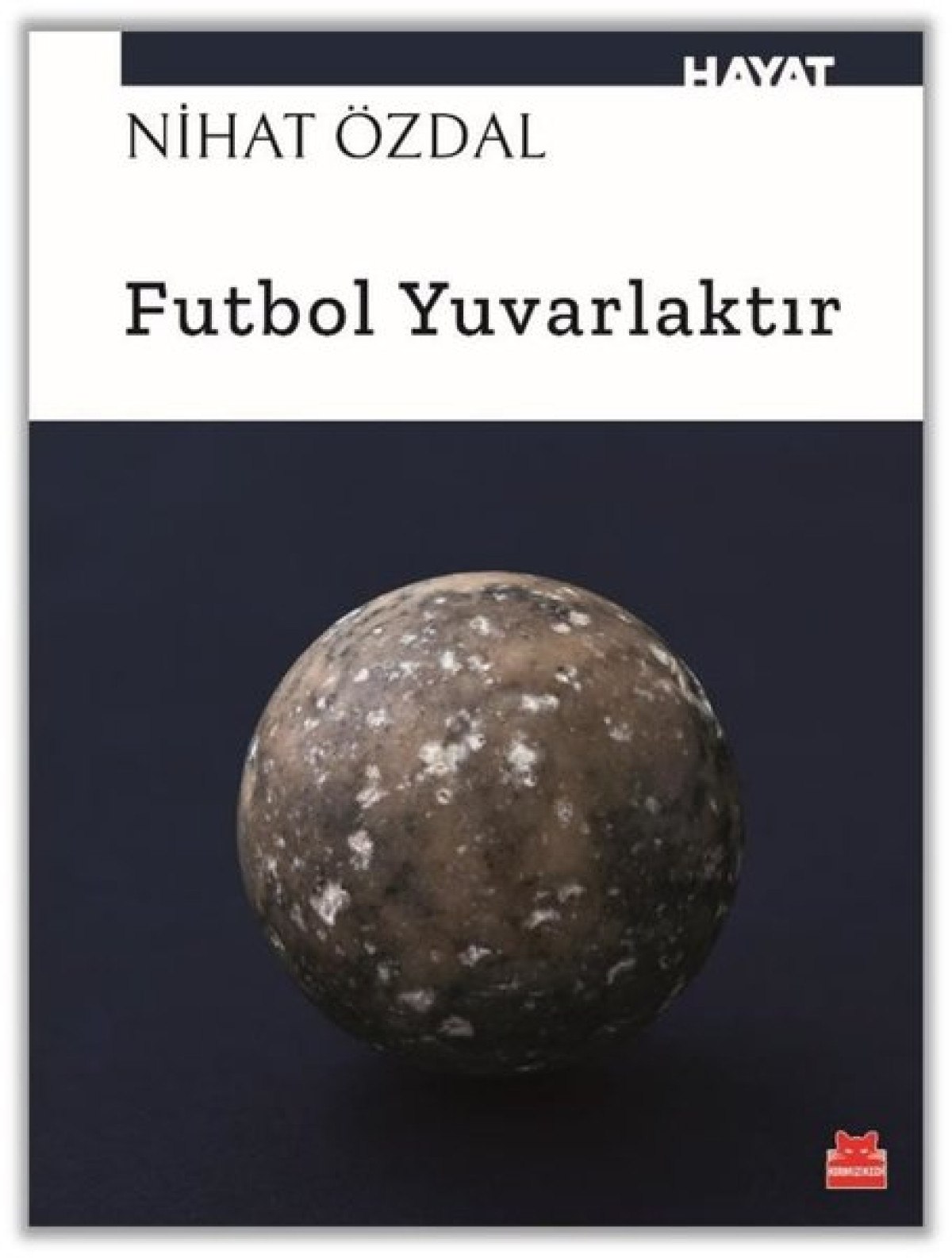 futbol sadece futbol degildir kitabiyla futbolun baska yuzu 1 C7AnO31q