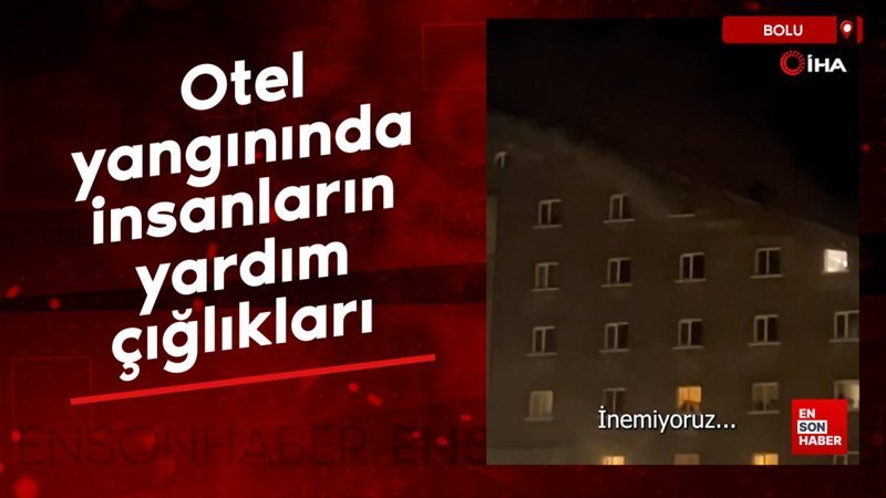 Kartalkaya'da otel yangınında insanların yardım çığlıkları görüntülendi 1 kartalkayada otel yangininda insanlarin yardim cigliklari goruntulendi 8StibJ3i
