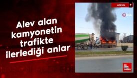 mersinde alev alan kamyonetin trafikte ilerledigi anlar zOY4ashb