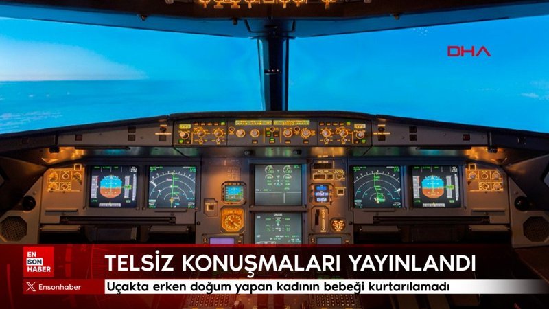 Uçakta erken doğum yapan kadının bebeği kurtarılamadı 1 ucakta erken dogum yapan kadinin bebegi kurtarilamadi u9C4Ccmm
