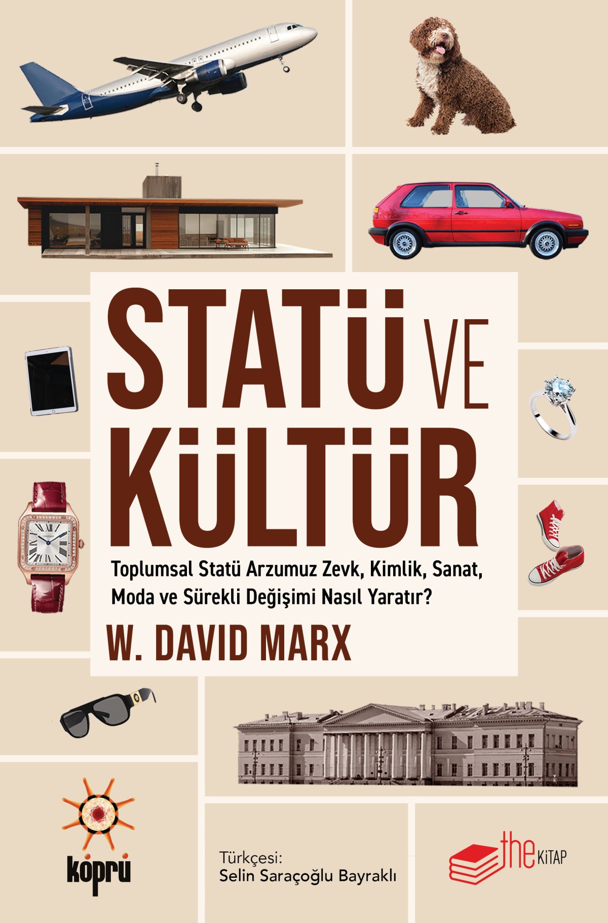 w david marx statu ve kultur kitabinda kimlik zevkler ve begenilerin pesine dusuyor 0 iIsN8M89