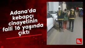 adanada kebapci cinayetinin faili 16 yasinda cikti 8p4tvnQj