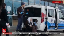 corumda yakinlarinin hastaneden almadigi yasli kadin huzurevine yerlestirildi NMmF2ucL