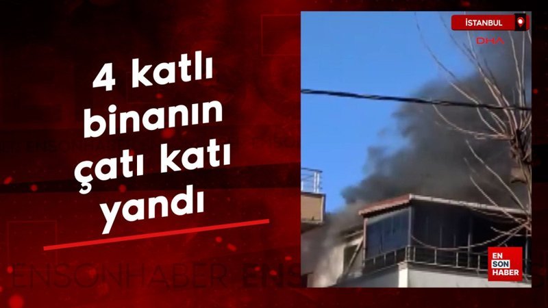 İstanbul'da 4 katlı binanın çatı katı yandı 1 istanbulda 4 katli binanin cati kati yandi