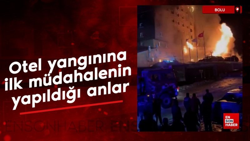 kartalkayadaki otel yanginina ilk mudahalenin yapildigi anlar aVnWkjA1