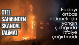 kartalkayadaki yangin faciasinda otel sahibinden korkunc talimat G1lDflQf