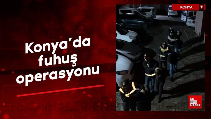 konyada fuhus operasyonu djYeR4fE