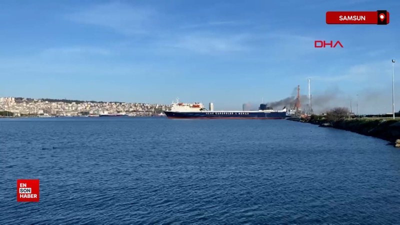 samsun limaninda bir yuk gemisinde yangin cikti yJrNYJca