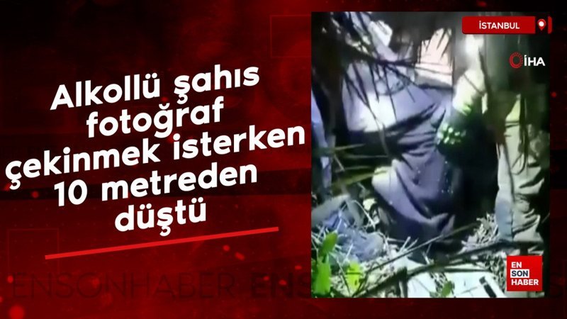 İstanbul'da alkollü şahıs fotoğraf çekinmek isterken 10 metreden düştü 1 istanbulda alkollu sahis fotograf cekinmek isterken 10 metreden dustu