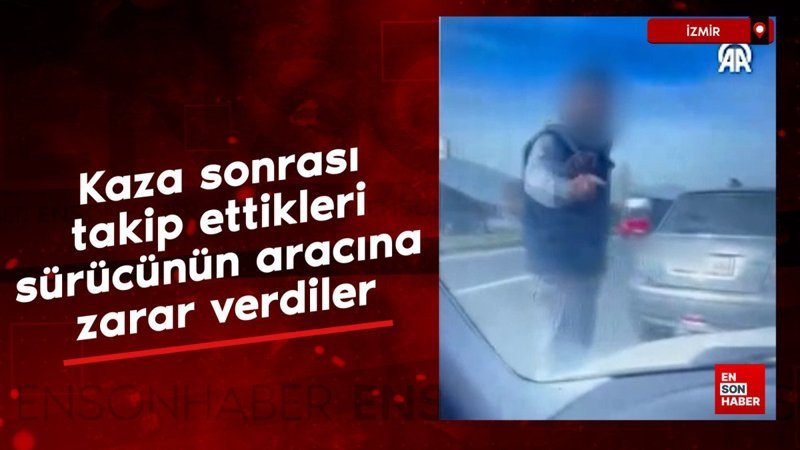 izmirde kaza sonrasi takip ettikleri surucunun aracina zarar veren 2 supheli tutuklandi PX5VYjcb